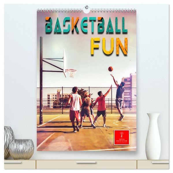 Basketball Fun (hochwertiger Premium Wandkalender 2026 DIN A2 hoch) Kunstdruck in Hochglanz