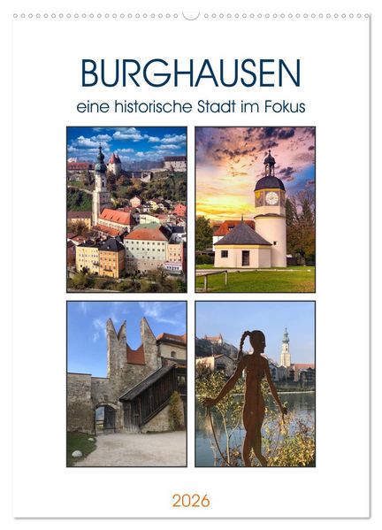 Burghausen eine historische Stadt im Fokus (Wandkalender 2026 DIN A2 hoch) CALVENDO Monatskalender