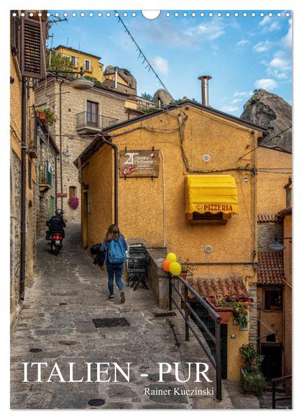 Italien - Pur (Wandkalender 2026 DIN A3 hoch) CALVENDO Monatskalender