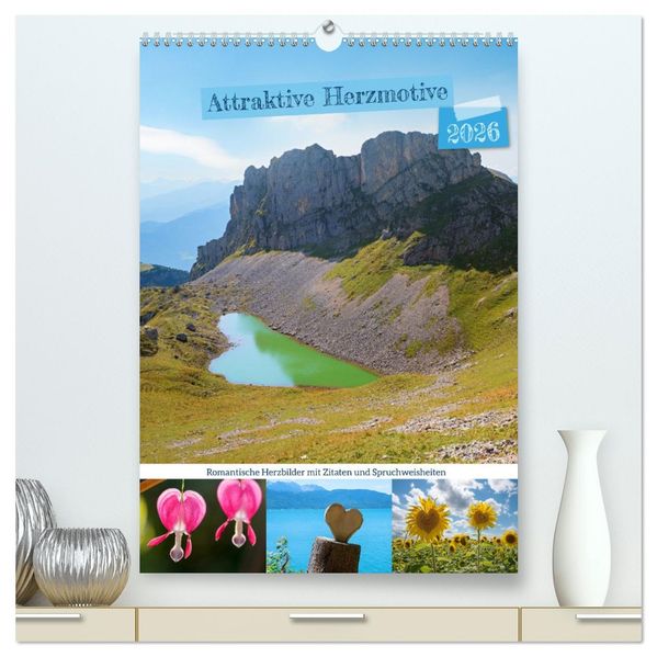 Attraktive Herzmotive 2026 (hochwertiger Premium Wandkalender 2026 DIN A2 hoch) Kunstdruck in Hochglanz