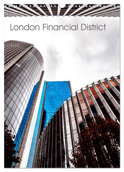 London Financial District (Wandkalender 2026 DIN A3 hoch) CALVENDO Monatskalender