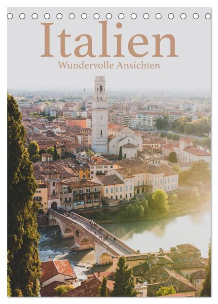 Italien - Wundervolle Ansichten (Tischkalender 2026 DIN A5 hoch) CALVENDO Monatskalender