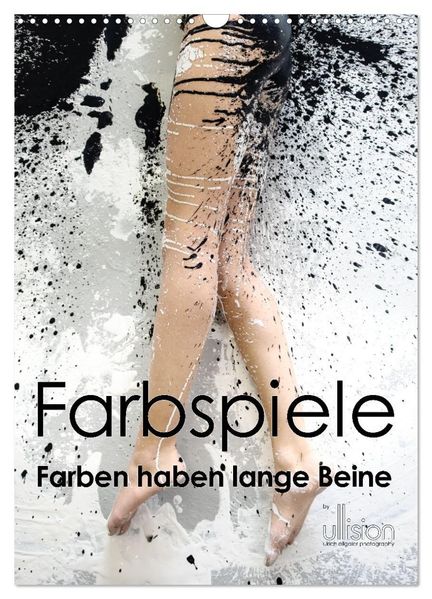 Farbspiele - Farben haben lange Beine (Wandkalender 2026 DIN A3 hoch) CALVENDO Monatskalender