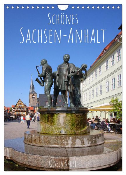 Schönes Sachsen-Anhalt (Wandkalender 2026 DIN A4 hoch) CALVENDO Monatskalender