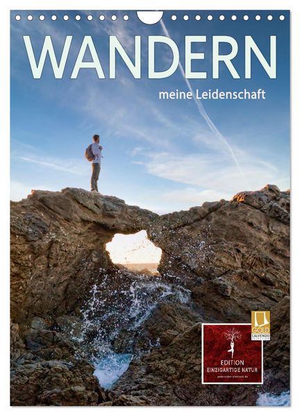 Wandern - meine Leidenschaft (Wandkalender 2026 DIN A4 hoch) CALVENDO Monatskalender