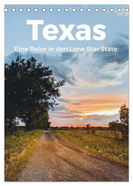 Texas - Eine Reise in den Lone Star State. (Tischkalender 2026 DIN A5 hoch) CALVENDO Monatskalender
