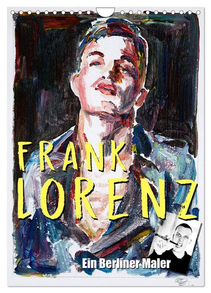 Frank Lorenz (Wandkalender 2026 DIN A4 hoch) CALVENDO Monatskalender