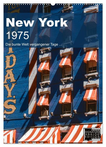 New York 1975 (Wandkalender 2026 DIN A2 hoch) CALVENDO Monatskalender