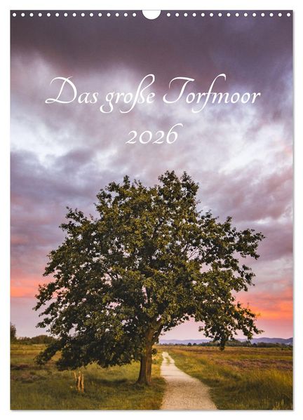 Das große Torfmoor (Wandkalender 2026 DIN A3 hoch) CALVENDO Monatskalender