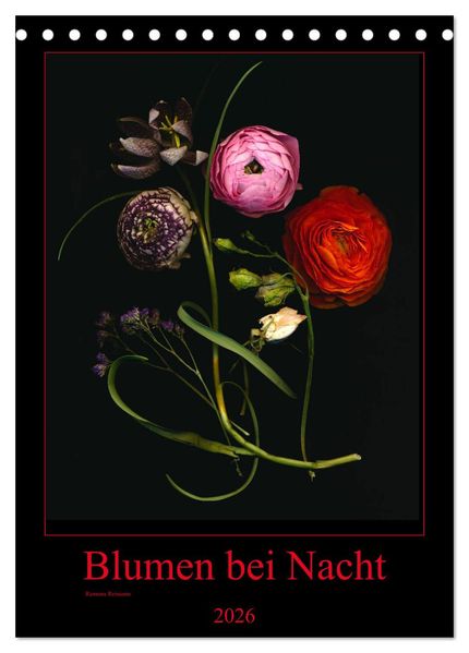 Blumen bei Nacht (Tischkalender 2026 DIN A5 hoch) CALVENDO Monatskalender