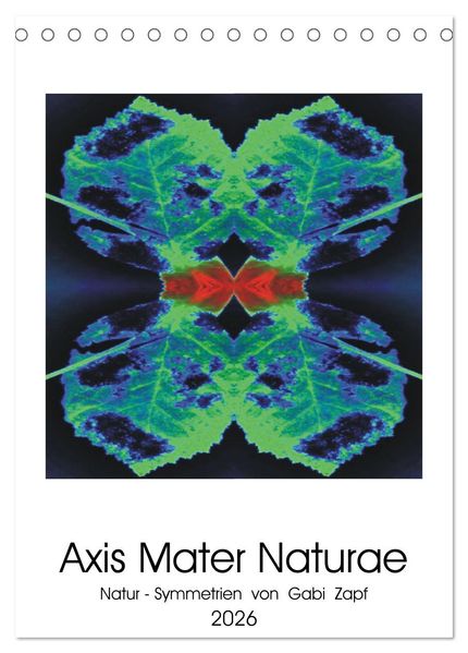 Axis Mater Naturae (Tischkalender 2026 DIN A5 hoch) CALVENDO Monatskalender