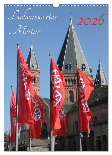 Liebenswertes Mainz (Wandkalender 2026 DIN A3 hoch) CALVENDO Monatskalender