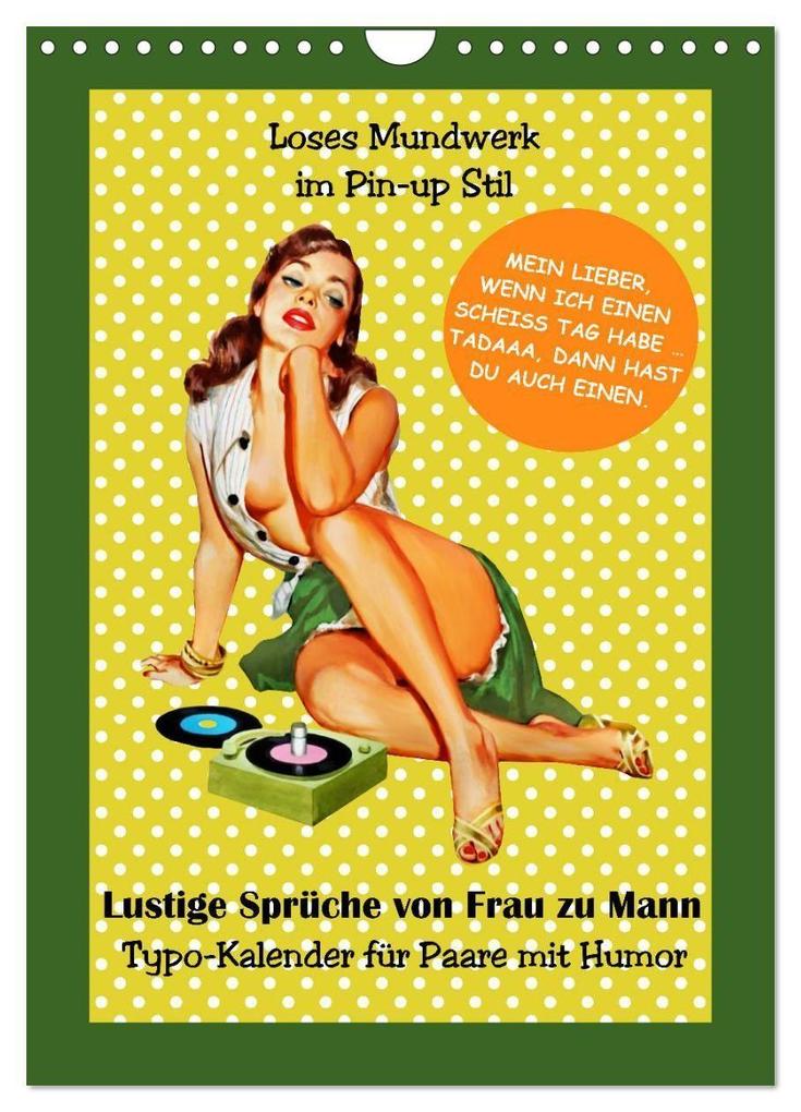 Loses Mundwerk im Pin-up Stil. Lustige Sprüche von Frau zu Mann (Wandkalender 2026 DIN A4 hoch) CALVENDO Monatskalender