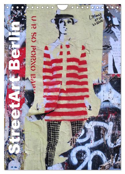 StreetArt Berlin (Wandkalender 2026 DIN A4 hoch) CALVENDO Monatskalender