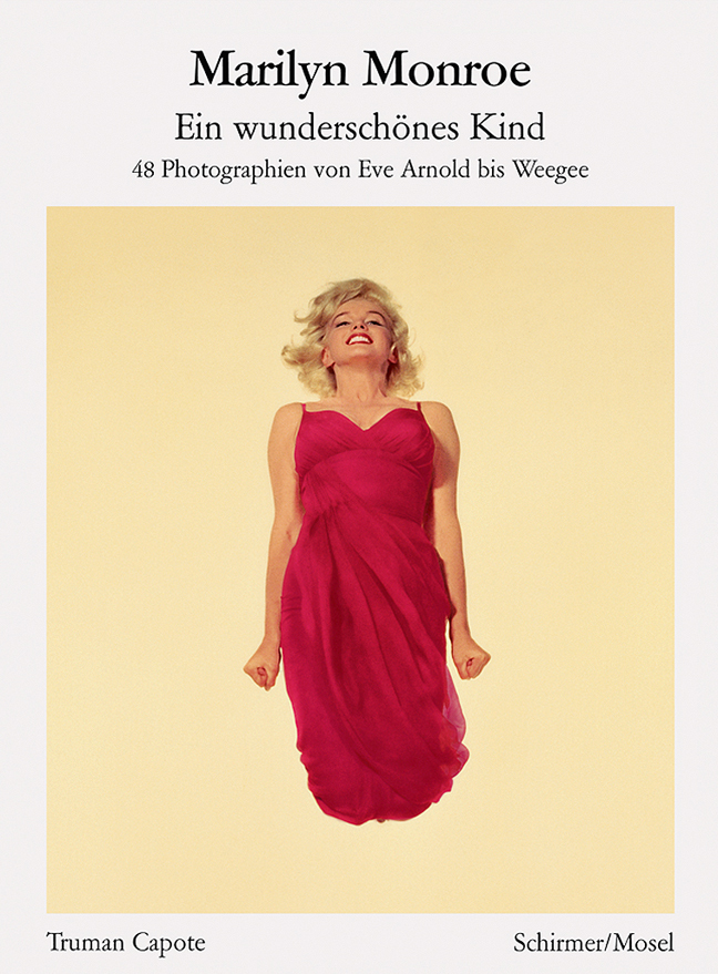 Marilyn Monroe - Ein wunderschönes Kind