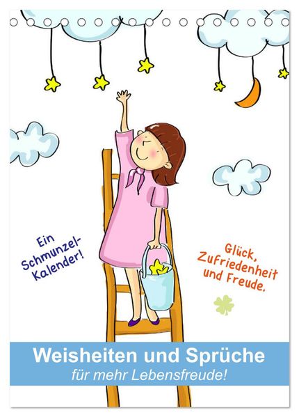 Weisheiten und Sprüche für mehr Lebensfreude! (Tischkalender 2026 DIN A5 hoch) CALVENDO Monatskalender