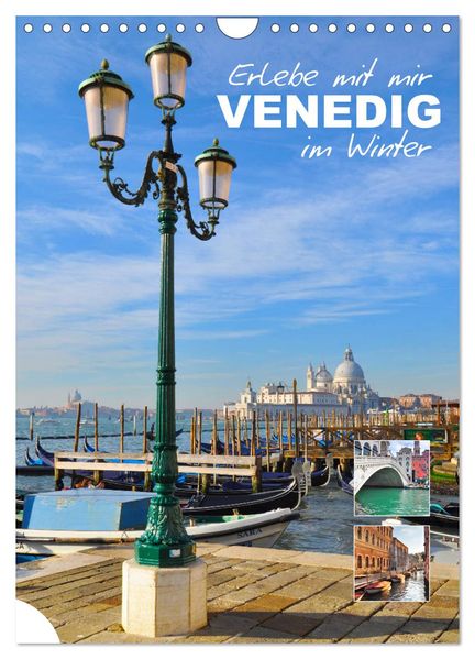 Erlebe mit mir Venedig im Winter (Wandkalender 2026 DIN A4 hoch) CALVENDO Monatskalender