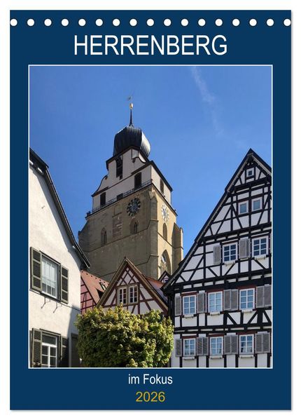 Herrenberg im Fokus (Tischkalender 2026 DIN A5 hoch) CALVENDO Monatskalender
