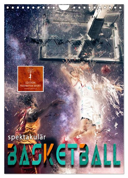 Basketball spektakulär (Wandkalender 2026 DIN A4 hoch) CALVENDO Monatskalender