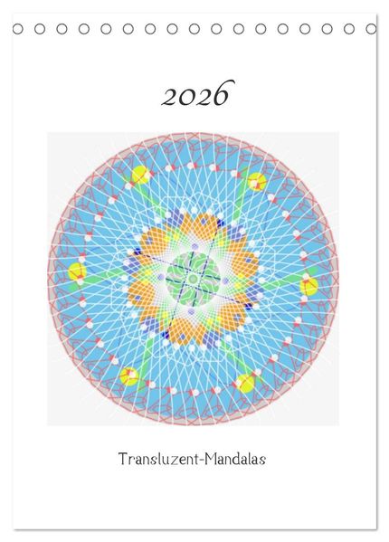 Transluzent-Mandalas (Tischkalender 2026 DIN A5 hoch) CALVENDO Monatskalender