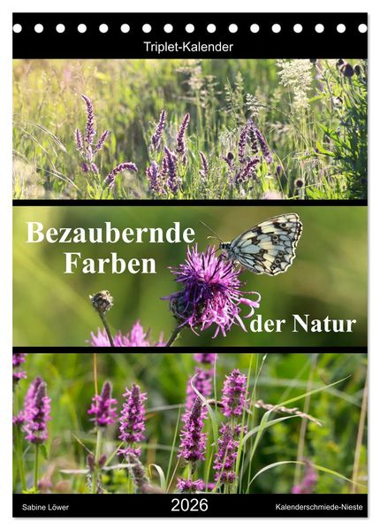 Bezaubernde Farben der Natur (Tischkalender 2026 DIN A5 hoch) CALVENDO Monatskalender