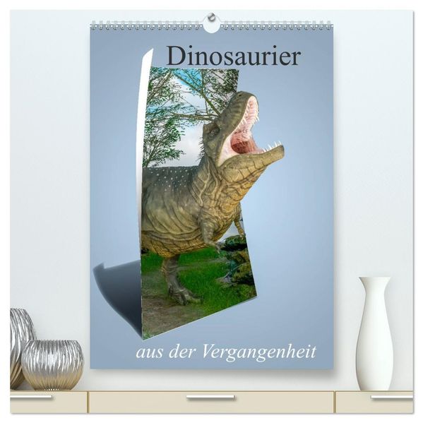 Dinosaurier aus der Vergangenheit (hochwertiger Premium Wandkalender 2026 DIN A2 hoch) Kunstdruck in Hochglanz