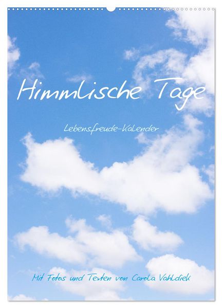 Himmlische Tage (Wandkalender 2026 DIN A2 hoch) CALVENDO Monatskalender