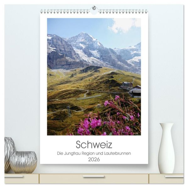 Schweiz (hochwertiger Premium Wandkalender 2026 DIN A2 hoch) Kunstdruck in Hochglanz
