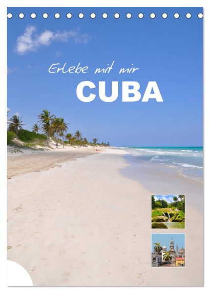 Erlebe mit mir Cuba (Tischkalender 2026 DIN A5 hoch) CALVENDO Monatskalender