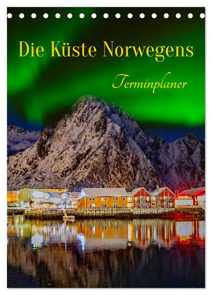 Die Küste Norwegens - Terminplaner (Tischkalender 2026 DIN A5 hoch) CALVENDO Monatskalender