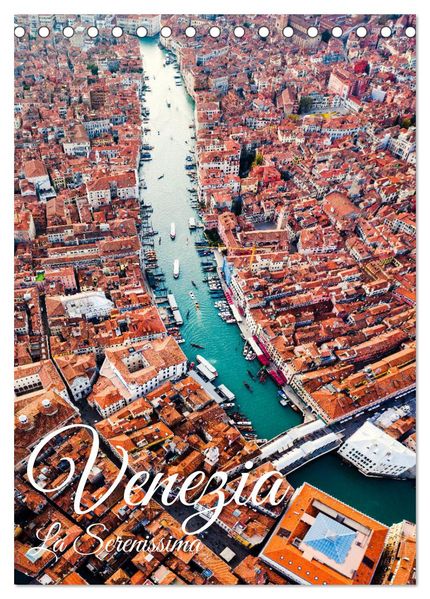 Venezia - La Serenissima repubblica (Tischkalender 2026 DIN A5 hoch) CALVENDO Monatskalender