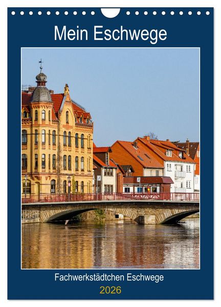 Mein Eschwege (Wandkalender 2026 DIN A4 hoch) CALVENDO Monatskalender
