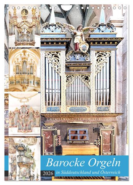 Barocke Orgeln in Suddeutschland und Österreich (Wandkalender 2026 DIN A4 hoch) CALVENDO Monatskalender