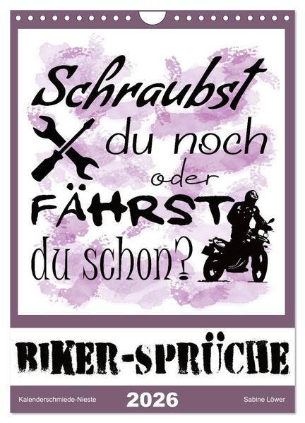 Biker-Sprüche (Wandkalender 2026 DIN A4 hoch) CALVENDO Monatskalender
