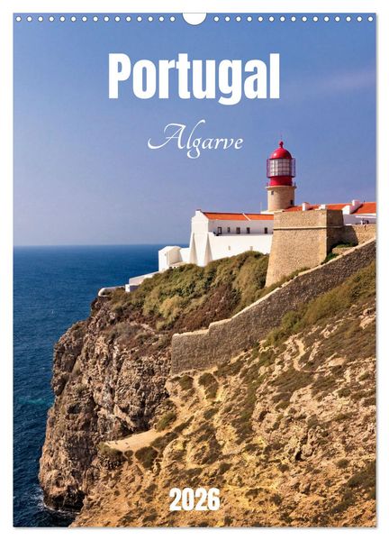 Portugal. Algarve (Wandkalender 2026 DIN A3 hoch) CALVENDO Monatskalender
