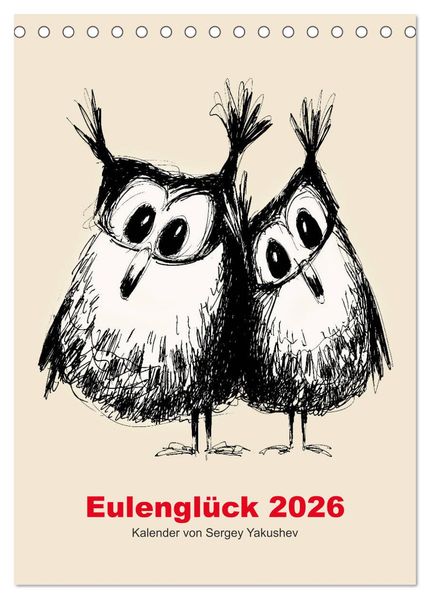 Eulenglück 2026 (Tischkalender 2026 DIN A5 hoch) CALVENDO Monatskalender