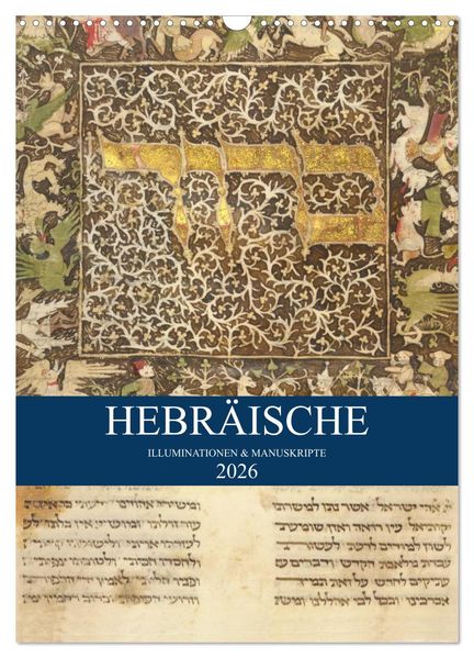Hebräische Illuminationen und Manuskripte (Wandkalender 2026 DIN A3 hoch) CALVENDO Monatskalender