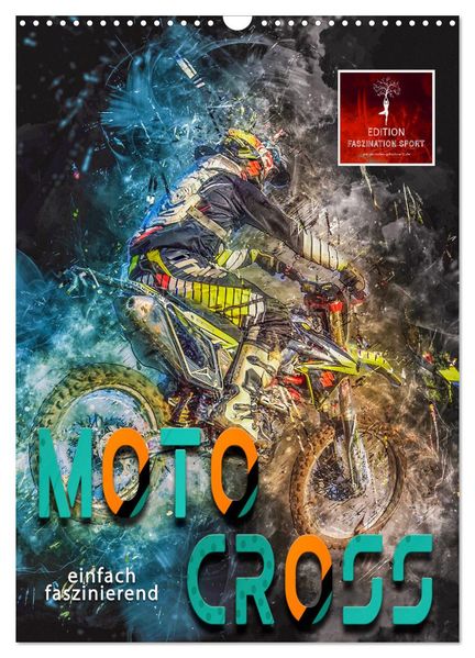 Motocross - einfach faszinierend (Wandkalender 2026 DIN A3 hoch) CALVENDO Monatskalender