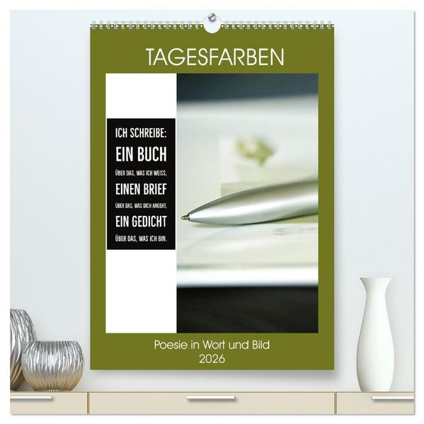 Tagesfarben - Poesie in Wort und Bild (hochwertiger Premium Wandkalender 2026 DIN A2 hoch) Kunstdruck in Hochglanz