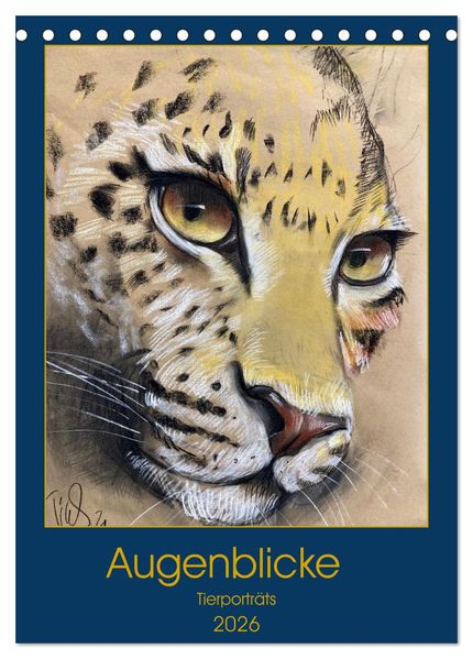 Augenblicke - Tierporträts (Tischkalender 2026 DIN A5 hoch) CALVENDO Monatskalender