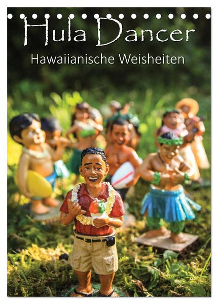 Hula Dancer - Hawaiianische Weisheiten (Tischkalender 2026 DIN A5 hoch) CALVENDO Monatskalender