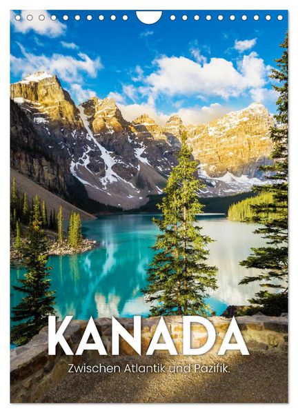 Kanada - Zwischen Atlantik und Pazifik. (Wandkalender 2026 DIN A4 hoch) CALVENDO Monatskalender