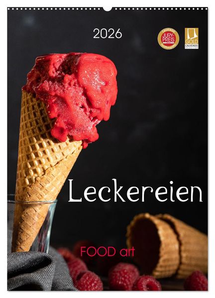 Leckereien - Food art (Wandkalender 2026 DIN A2 hoch) CALVENDO Monatskalender