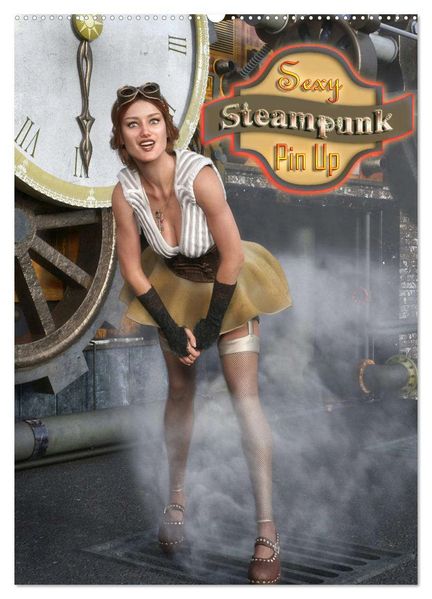 Sexy Steampunk Pin Up (Wandkalender 2026 DIN A2 hoch) CALVENDO Monatskalender