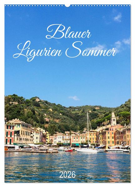 Blauer Ligurien Sommer (Wandkalender 2026 DIN A2 hoch) CALVENDO Monatskalender