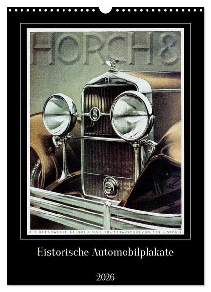 Historische Automobilplakate (Wandkalender 2026 DIN A3 hoch) CALVENDO Monatskalender