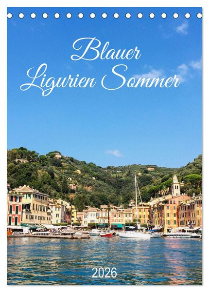 Blauer Ligurien Sommer (Tischkalender 2026 DIN A5 hoch) CALVENDO Monatskalender