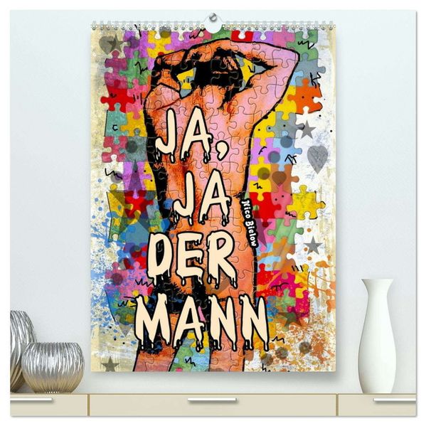 Ja Ja der Mann (hochwertiger Premium Wandkalender 2026 DIN A2 hoch) Kunstdruck in Hochglanz