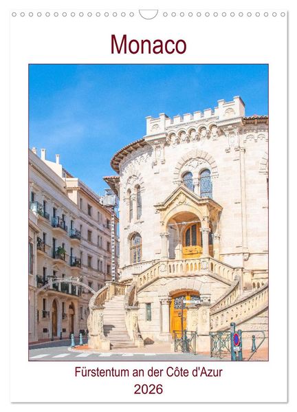 Monaco - Fürstentum an der Côte d'Azur (Wandkalender 2026 DIN A3 hoch) CALVENDO Monatskalender