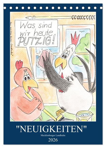'NEUIGKEITEN' Mecklenburger Landhuhn (Tischkalender 2026 DIN A5 hoch) CALVENDO Monatskalender